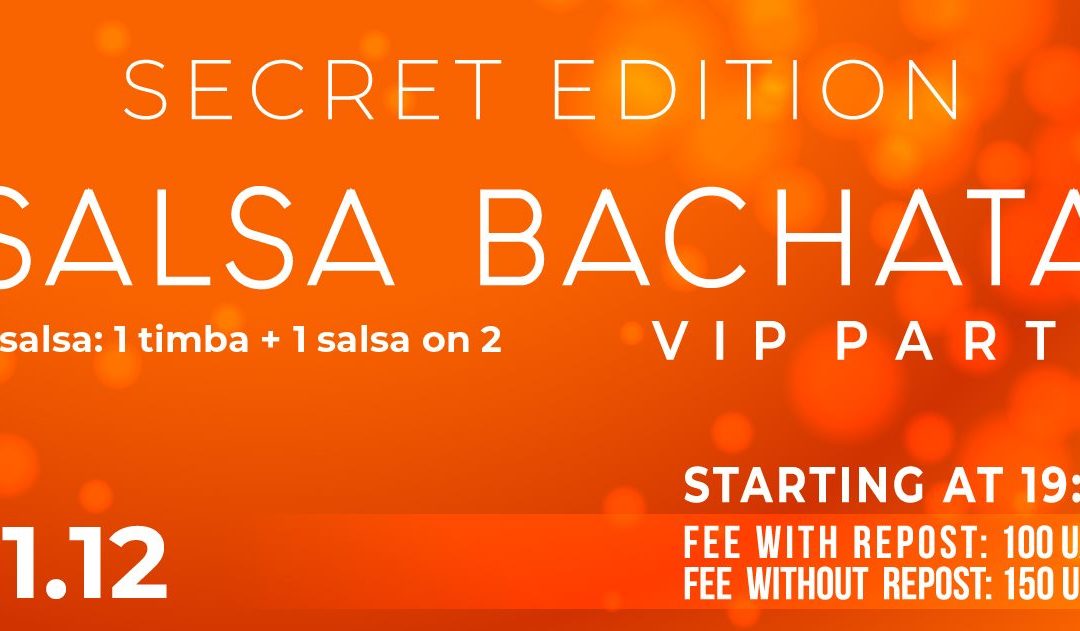 Salsa & Bachata VIP Party. Secret Edition